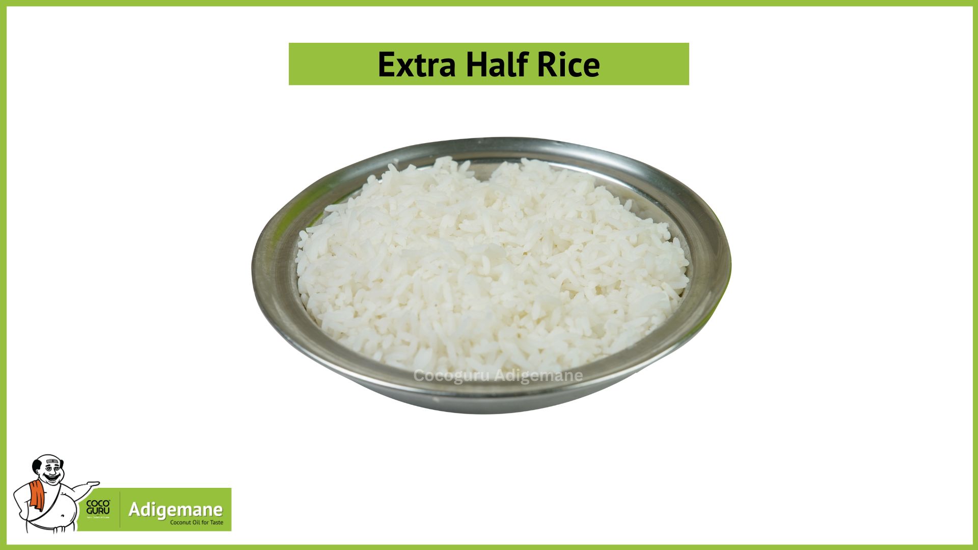 Extra Half Rice